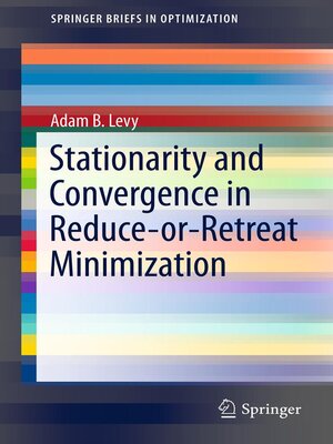 cover image of Stationarity and Convergence in Reduce-or-Retreat Minimization
